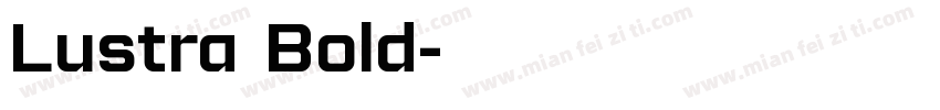 Lustra Bold字体转换